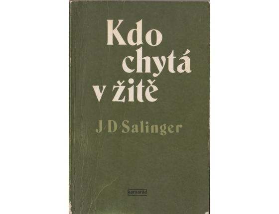 Kdo chytá v žitě / Jerome David Salinger